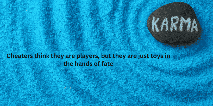 quotes about karma on cheating