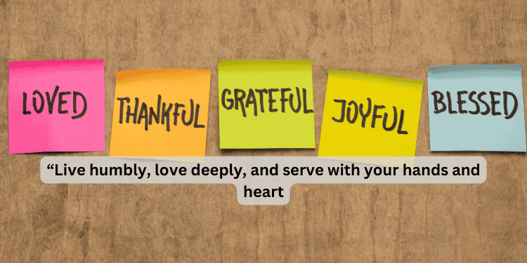 Sticky notes with Monday quote on love, humility, and gratitude