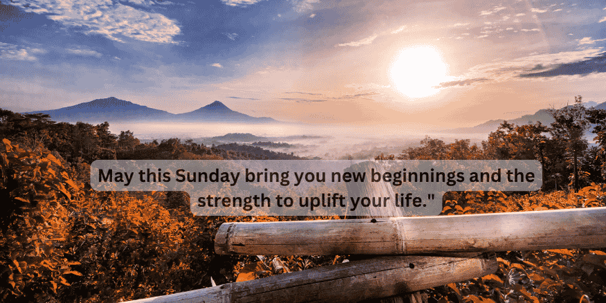Sunday blessing quote on a sunset background