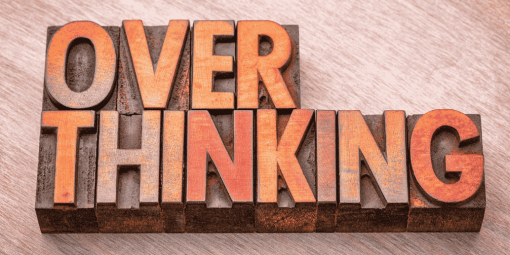 how to stop overthinking