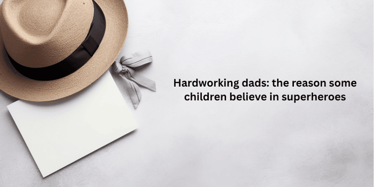 quotes about hardworking fathers
