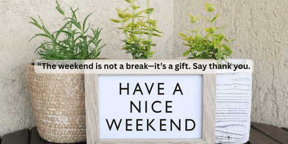weekend blessings
